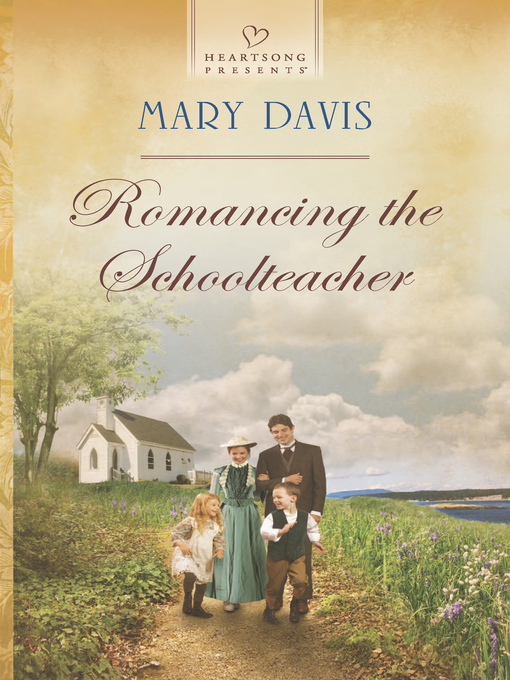 Title details for Romancing the Schoolteacher by Mary Davis - Available